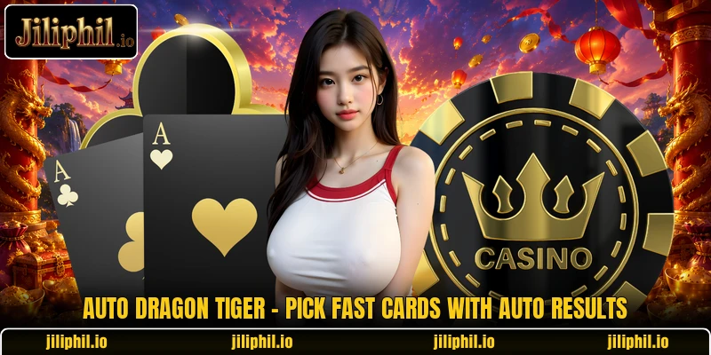 Auto Dragon Tiger - Pick Fast Cards With Auto Results 5 Auto Dragon Tiger - Pick Fast Cards With Auto Results