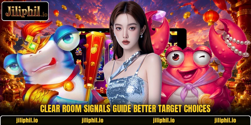 Clear room signals guide better target choices