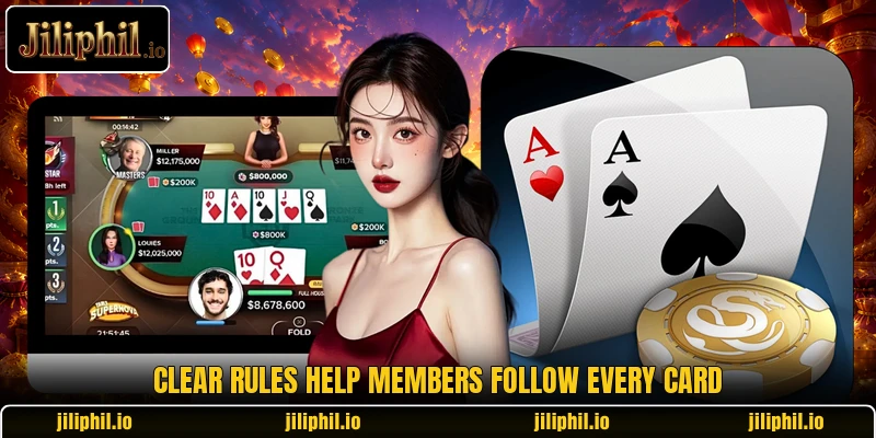 Clear rules help members follow every card Clear rules help members follow every card