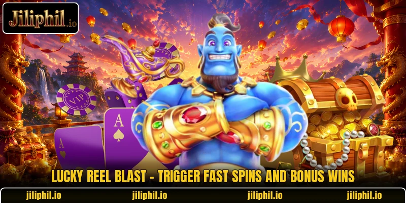 Lucky Reel Blast - Trigger Fast Spins And Bonus Wins 4 Lucky Reel Blast - Trigger Fast Spins And Bonus Wins