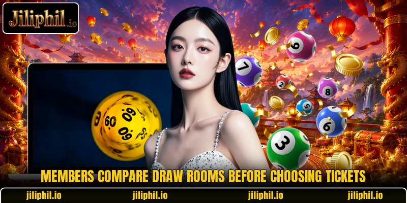 Members compare draw rooms before choosing tickets