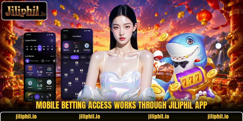 Mobile betting access works through JiliPhil app Mobile betting access works through JiliPhil app