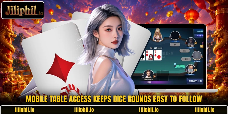 Mobile table access keeps dice rounds easy to follow Mobile table access keeps dice rounds easy to follow