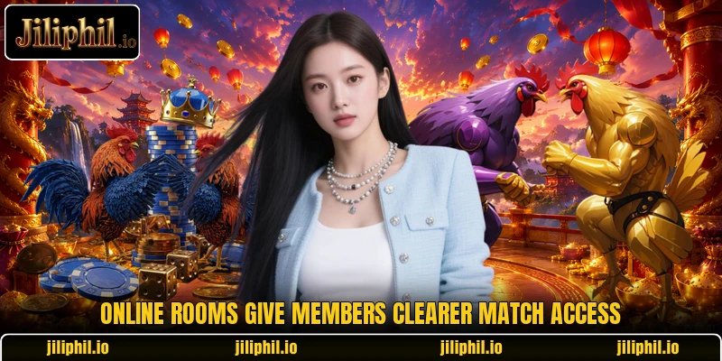 Online rooms give members clearer match access Online rooms give members clearer match access