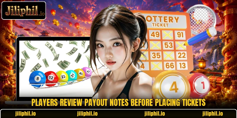 Players review payout notes before placing tickets