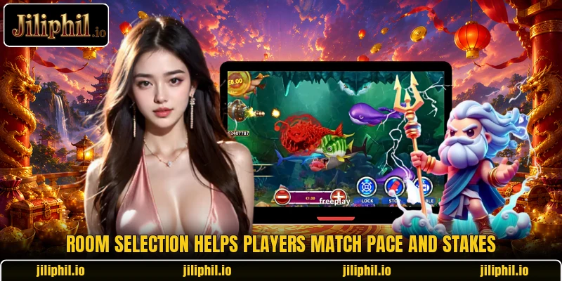 Room selection helps players match pace and stakes Room selection helps players match pace and stakes