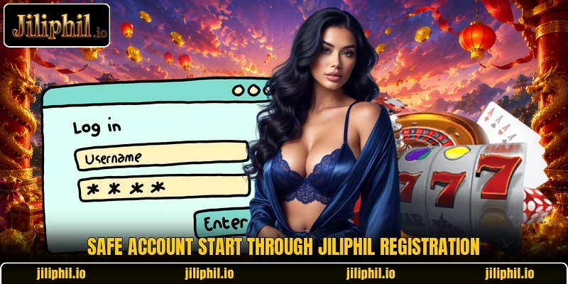 Safe account start through JiliPhil registration Safe account start through JiliPhil registration