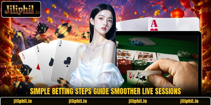 Simple betting steps guide smoother live sessions