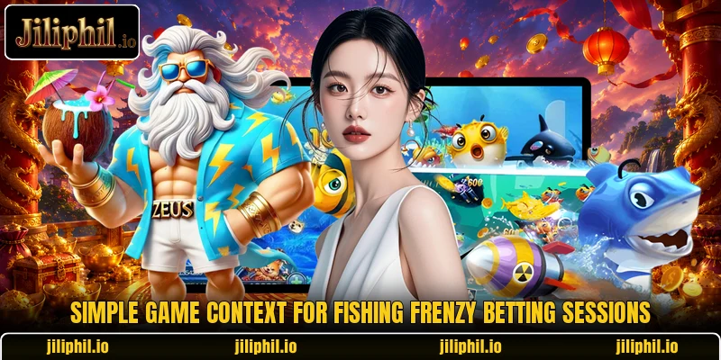 Simple game context for Fishing Frenzy betting sessions