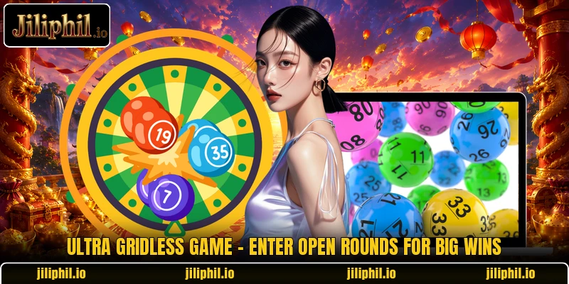 Ultra Gridless Game - Enter Open Rounds For Big Wins